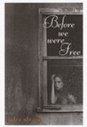 Before We Were Free (Pura Belpre Medal Book Narrative (Awards))