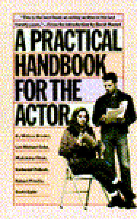 A Practical Handbook for the Actor by Melissa Bruder