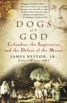 Dogs of God by James Reston Jr. Dogs of God by James Reston Jr.