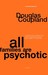 All Families Are Psychotic (Paperback)