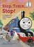 Stop, Train, Stop! a Thomas...