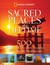 Sacred Places of a Lifetime...