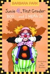 Junie B., First Grader: Boo...and I Mean It! (Junie B. Jones, #24)