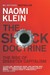 The Shock Doctrine: The Rise of Disaster Capitalism