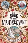 The Book of the Maidservant by Rebecca Barnhouse The Book of the Maidservant by Rebecca Barnhouse