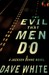 The Evil That Men Do: A Jac...