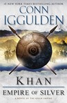 Khan by Conn Iggulden Khan by Conn Iggulden