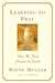 Learning to Pray: How We Fi...