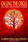 Calling the Circle: The First and Future Culture Calling the Circle: The First and Future Culture