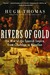 Rivers of Gold: T...