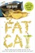 Fat Cat (Paperback)