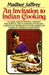An Invitation to Indian Cooking (Paperback)