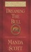 Dreaming the Bull (Boudica,...