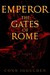 The Gates of Rome (Emperor, #1)