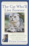 The Cat Who'll Live Forever: The Final Adventures of Norton, the Perfect Cat, and His Imperfect Human The Cat Who'll Live Forever: The Final Adventures of Norton, the Perfect Cat, and His Imperfect Human