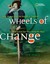 Wheels of Change by Sue Macy Wheels of Change by Sue Macy