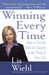 Winning Every Time: How to ...