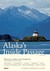 Compass American Guides: Alaska's Inside Passage, 1st Edition (Compass American Guides)