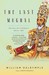 The Last Mughal: The Fall of a Dynasty: Delhi, 1857 (Paperback)