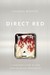 Direct Red: A Surgeon's View of Her Life-or-Death Profession (Hardcover)