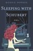 Sleeping with Schubert by Bonnie Marson Sleeping with Schubert by Bonnie Marson