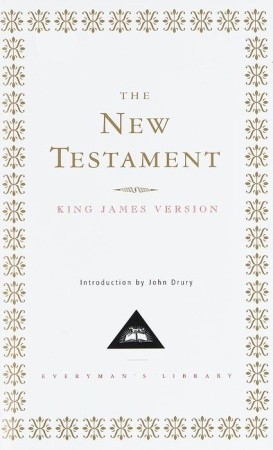 Holy Bible: New Testament: The King James Version (Everyman's Library)