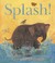 Splash!