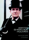Starring Sherlock Holmes: A Century of the Master Detective on Screen Starring Sherlock Holmes: A Century of the Master Detective on Screen