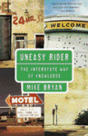 Uneasy Rider by Mike Bryan Uneasy Rider by Mike Bryan