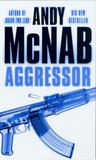 Aggressor by Andy McNab Aggressor by Andy McNab
