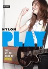 Play: The NYLON Book of Music Play: The NYLON Book of Music