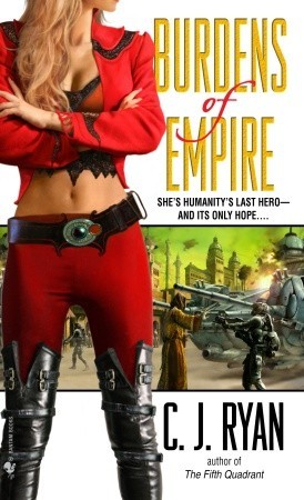 Burdens of Empire by C.J. Ryan