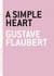 A Simple Heart by Gustave Flaubert