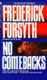 No Comebacks by Frederick Forsyth No Comebacks by Frederick Forsyth