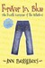 Forever in Blue: The Fourth Summer of the Sisterhood (Sisterhood of the Traveling Pants)