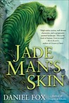 Jade Man's Skin (Moshui, #2) Jade Man's Skin (Moshui, #2)