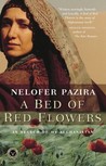 A Bed of Red Flowers by Nelofer Pazira A Bed of Red Flowers by Nelofer Pazira