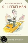 Most of the Most of S.J. Perelman Most of the Most of S.J. Perelman