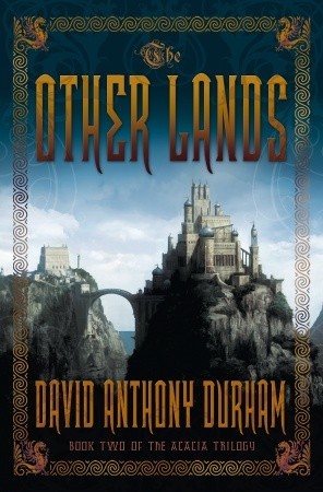 The Other Lands by David Anthony Durham The Other Lands by David Anthony Durham