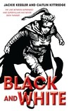 Black and White by Jackie Kessler