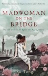Madwoman On The Bridge And Other Stories Madwoman On The Bridge And Other Stories