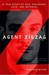 Agent Zigzag: A True Story ...