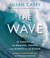 The Wave: In Pursuit of the Rogues, Freaks and Giants of the Ocean (Audio CD)