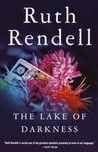 The Lake of Darkness by Ruth Rendell The Lake of Darkness by Ruth Rendell