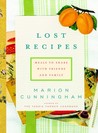 Lost Recipes: Meals to Share with Friends and Family Lost Recipes: Meals to Share with Friends and Family