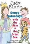 Soupy Saturdays with the Pain and the Great One by Judy Blume