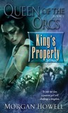 King's Property by Morgan Howell