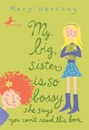 My Big Sister Is So Bossy She Says You Can't Read This Book My Big Sister Is So Bossy She Says You Can't Read This Book