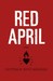 Red April: A Novel (Hardcover)