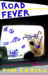 Road Fever by Tim Cahill